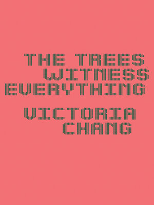 cover image of The Trees Witness Everything